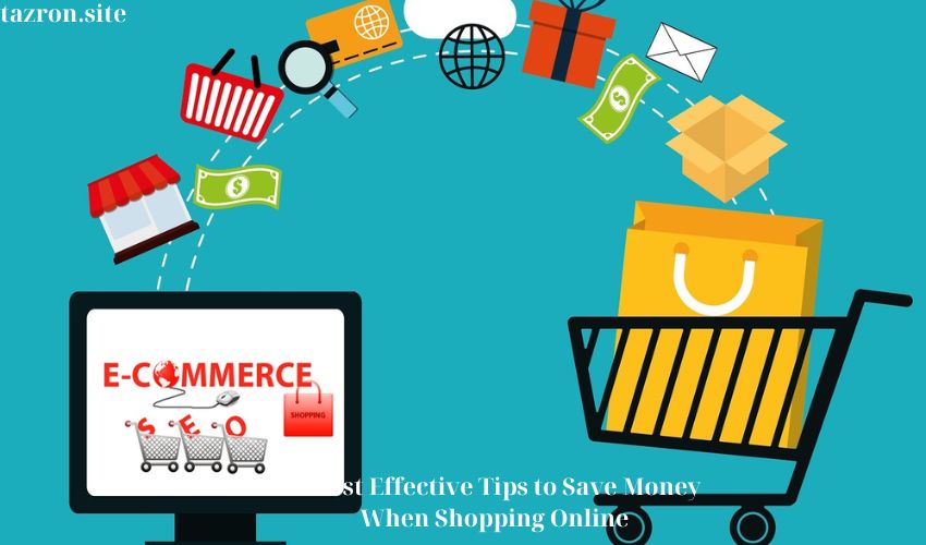 5 Most Effective Tips to Save Money When Shopping Online