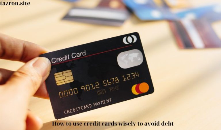 How to use credit cards wisely to avoid debt