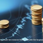 Top 5 safe investment forms suitable for beginners