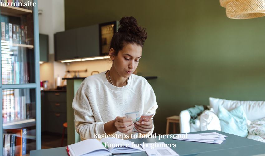 Basic steps to build personal finance for beginners