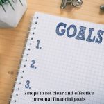 5 steps to set clear and effective personal financial goals